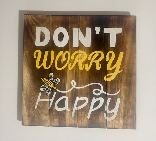 Don't worry bee happy - Wooden Hanging Plaque