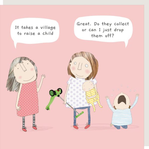 It takes a village to raise a child - Rosie Made A Thing Greeting Card