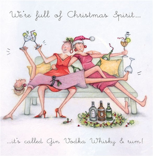 Christmas Card - We're full of Christmas Spirit...its called Gin, Vodka, Whiskey & Rum! - Berni Parker