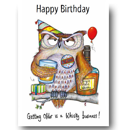 Happy Birthday Card - Getting Older is a Whisky Business!