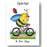 Cycling Card - Cycle Fast...& Bee Happy