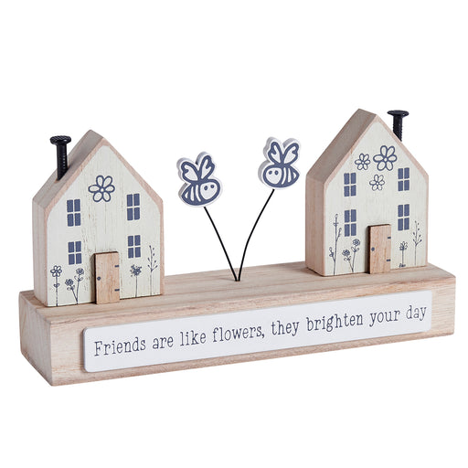 Friend Gift - Friends are like flowers they brighten your day - House Plinth