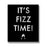 Its Fizz Time! Wall Plaque