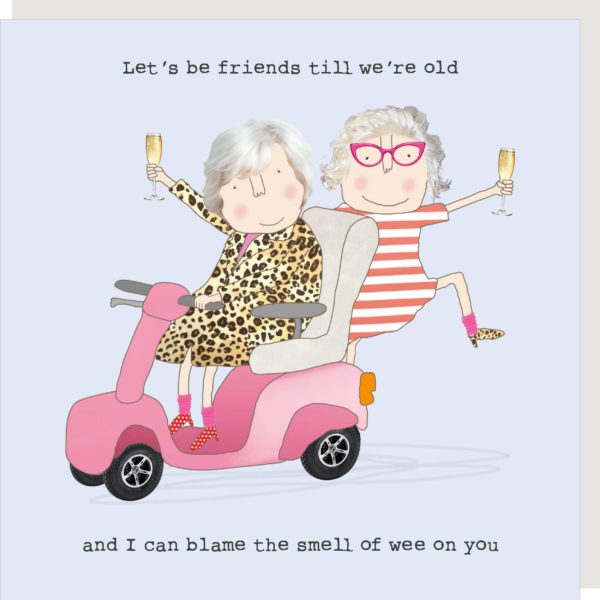 Let's be friends till we're old  - Rosie Made A Thing Greeting Card