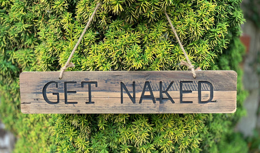 Get Naked Rustic Wooden Message Plaque
