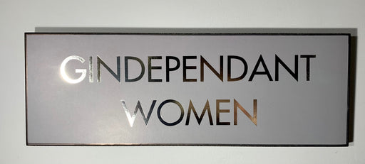 Gin Wall Plaque - Gindependent Woman