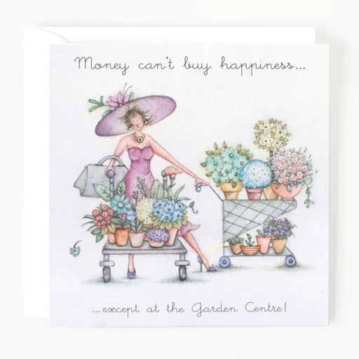 Gardening Card For Her - Money can't buy happiness....except at the garden centre! - Berni Parker