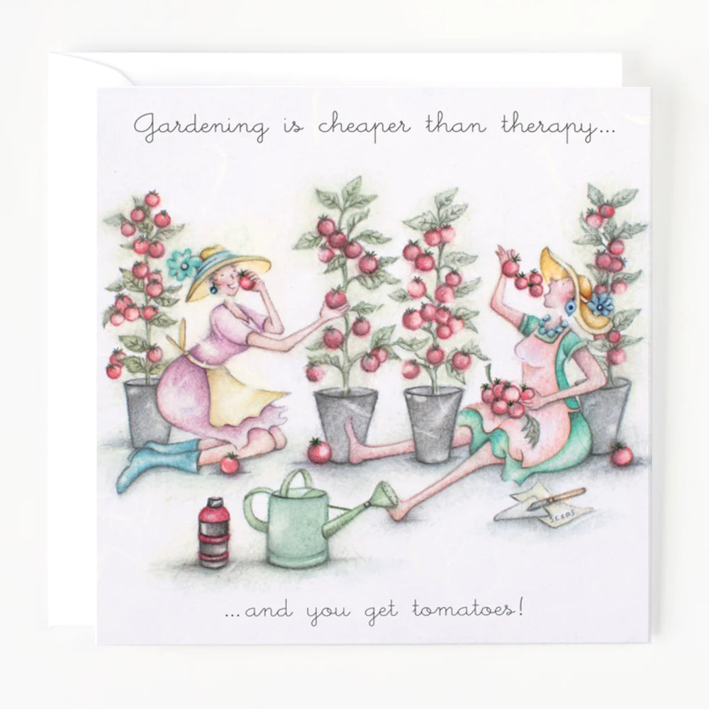 Gardening Card For Her - Gardening is cheaper than therapy....and you get tomatoes! - Berni Parker