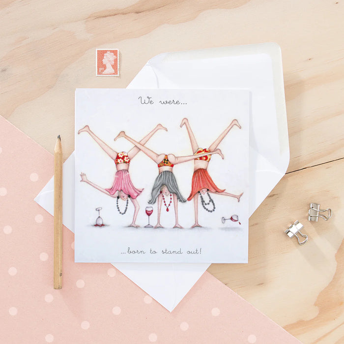 We were....born to stand out! Friends Birthday Card - Berni Parker