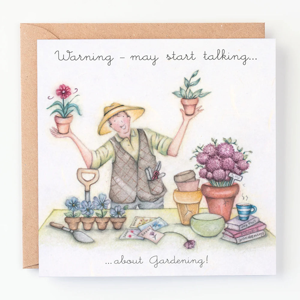 Mans Gardener Card - Warning - may start talking...about gardening! Berni Parker