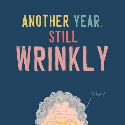 Another Year Still Wrinkly - Emma Nicol