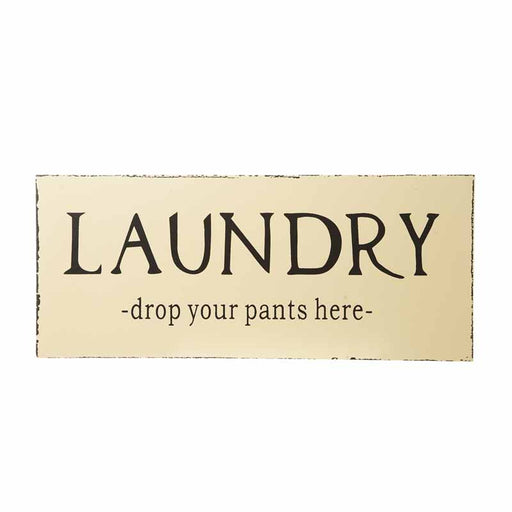 Laundry Sign - Drop Your Pants