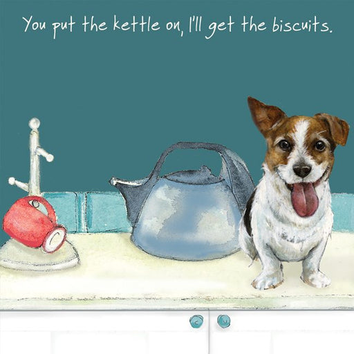 Jack Russell Card - You put the kettle on, I'll get the biscuits. From The Little Dog Laughed