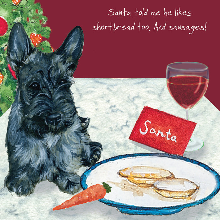 Scottie Dog Christmas Card - Santa told me - From The Little Dog Laughed