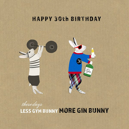 30th Birthday Card - Less Gym Bunny, More Gin Bunny...  From Sally Scaffardi Design