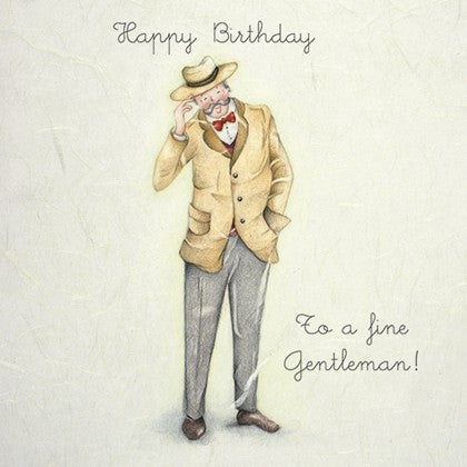 Greeting Card - Happy Birthday To a fine Gentleman! 