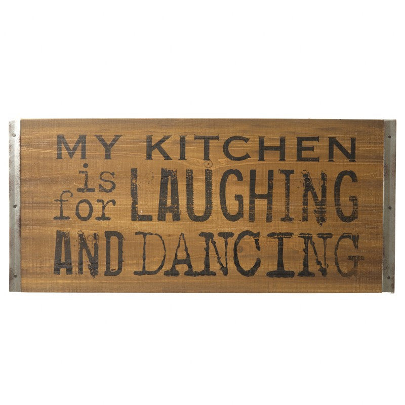 Kitchen Sign - My Kitchen is for Laughing and Dancing