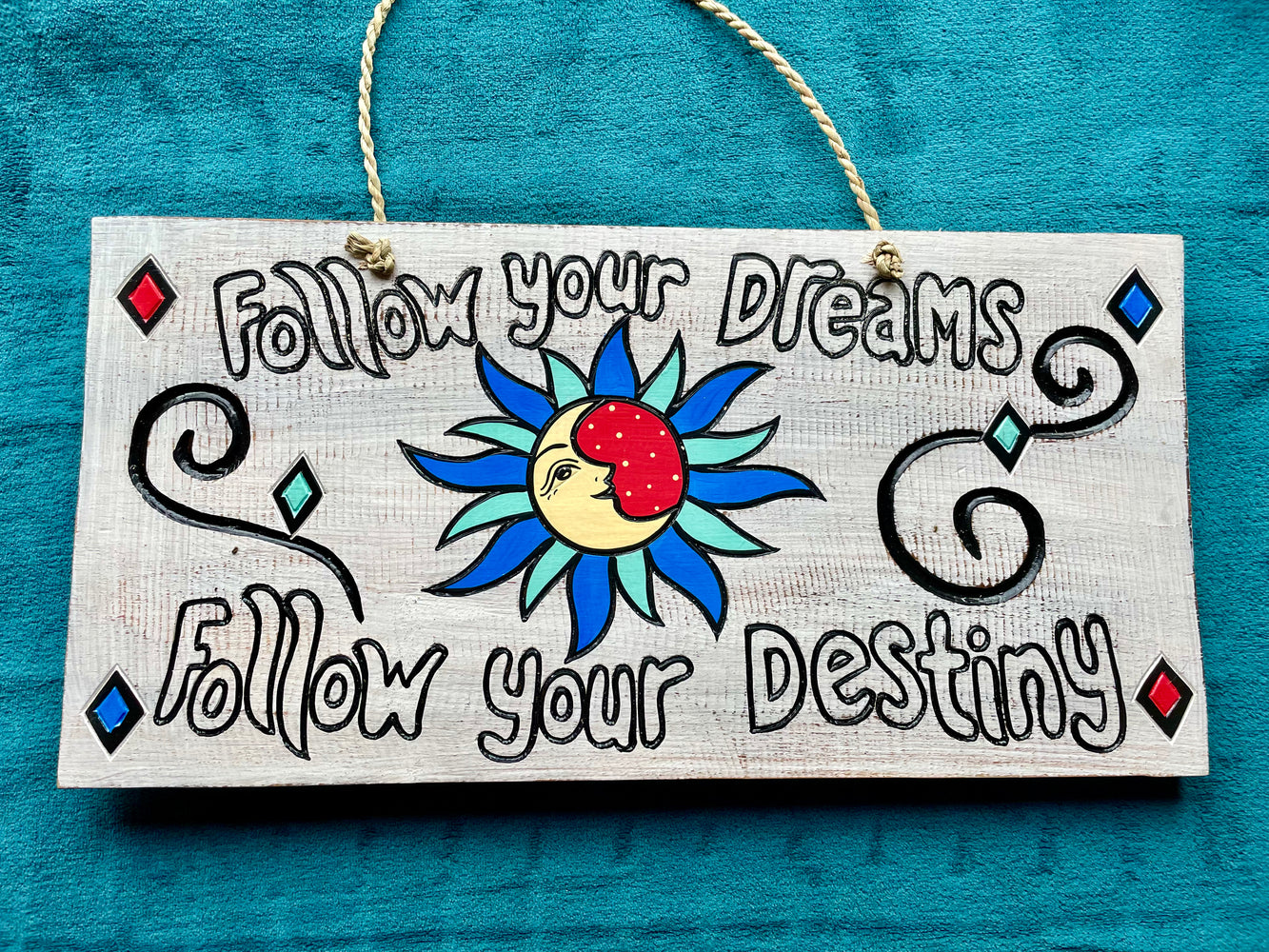 Follow Your Dreams - Brightly Coloured Hand Painted Wooden Hanging Plaque