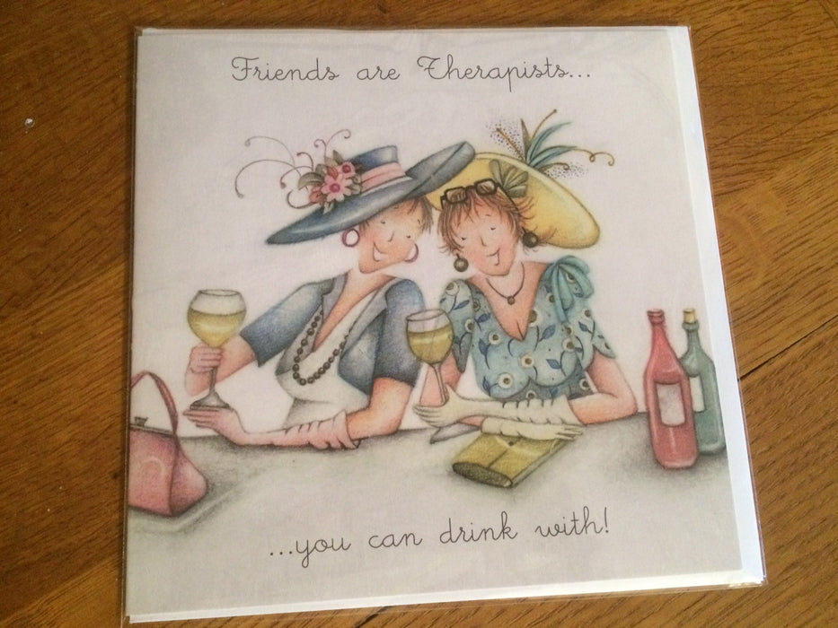 Greeting Card - Friends are Therapists you can drink with!