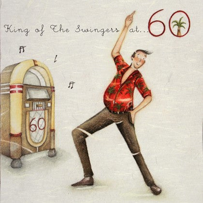 Gentleman's 60th Birthday Card - King of The Swingers at 60