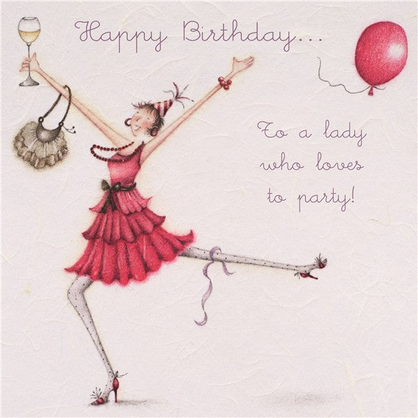 Happy Birthday Card - To a lady who loves to party!