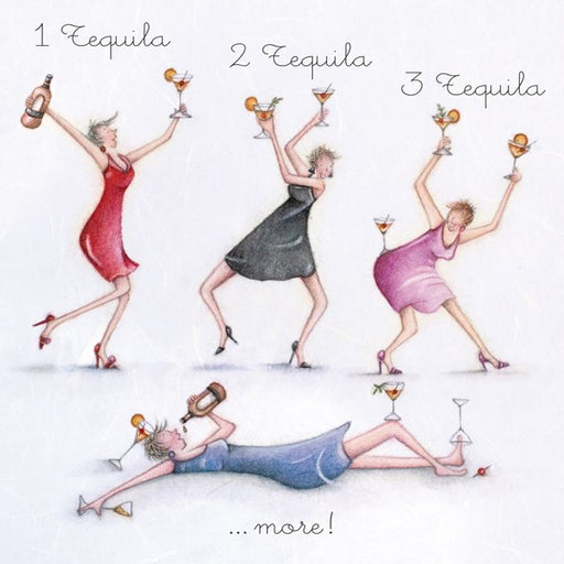 Tequila Card - 1 Tequila...2 Tequila...3 Tequila...More