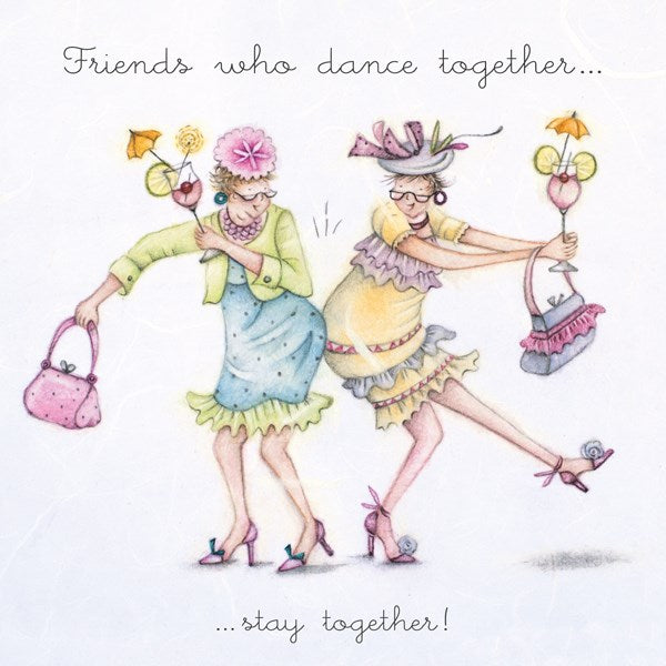 Friends who dance together...stay together! Card - Berni Parker