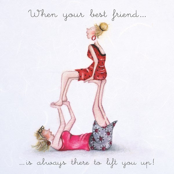 When your best friend...is always there to lift you up!  Berni Parker