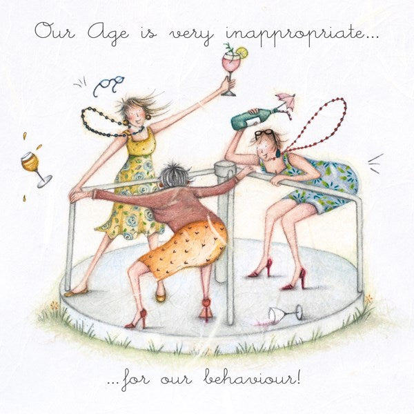Old Friends Card - Our age is very inappropriate...for our behaviour! Berni Parker