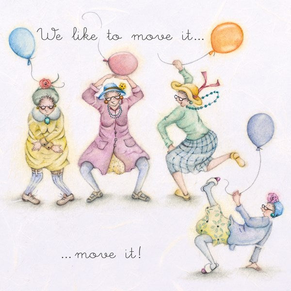 Friends Birthday Card -We like to move it...move it! From Berni Parker