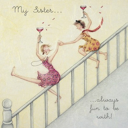 Sister Birthday Card - My Sister...Always Fun to Be With! 