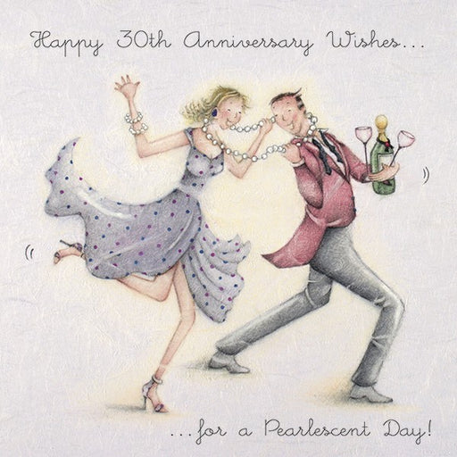 Pearl Wedding Anniversary Card - Happy 30th Anniversary...For a Pearlescent Day!