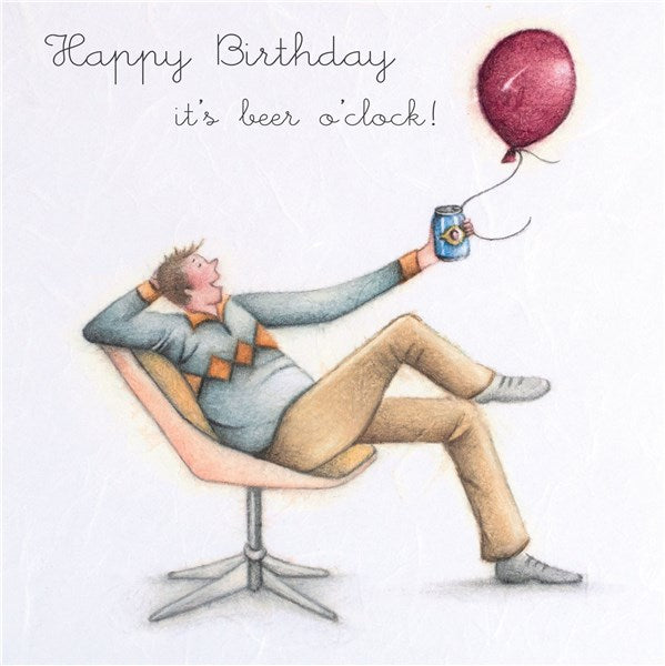 Happy Birthday...It's Beer O'clock! Man's Beer Birthday Card