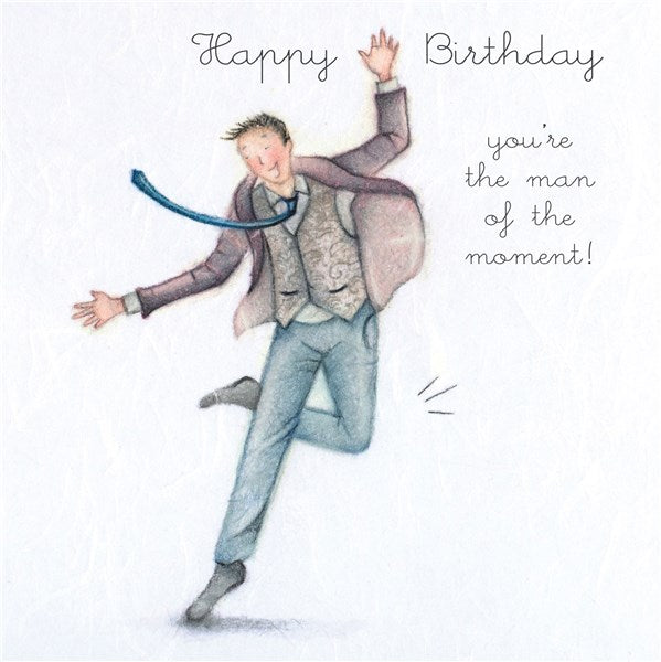 Happy Birthday...You're the man of the moment! Man's Birthday Card