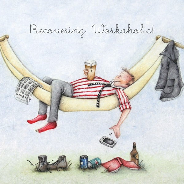 Recovering Workaholic! Mans Card, Berni Parker Greeting Card