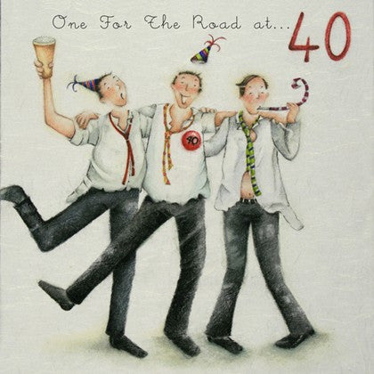 Lads 40th Birthday Card - One For The Road