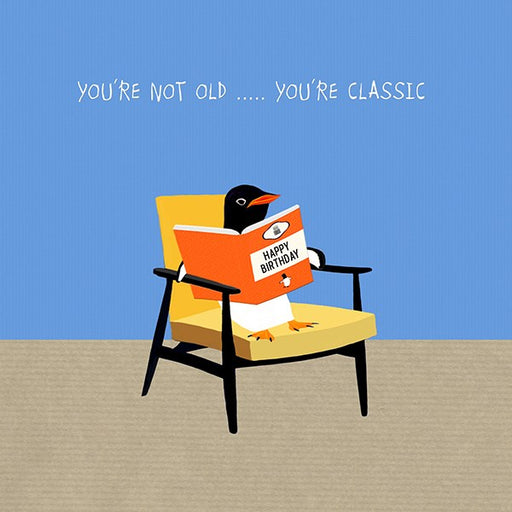 Penguin Birthday Card - You're a Classic. From Sally Scaffardi Design