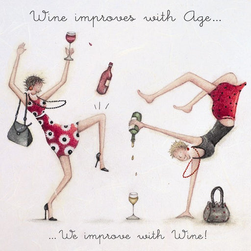 Greeting Card - Wine improves with Age... We improve with Wine!